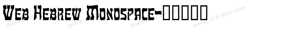 Web Hebrew Monospace字体转换